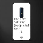ain't got the juice white edition glass case for vivo v17 pro image