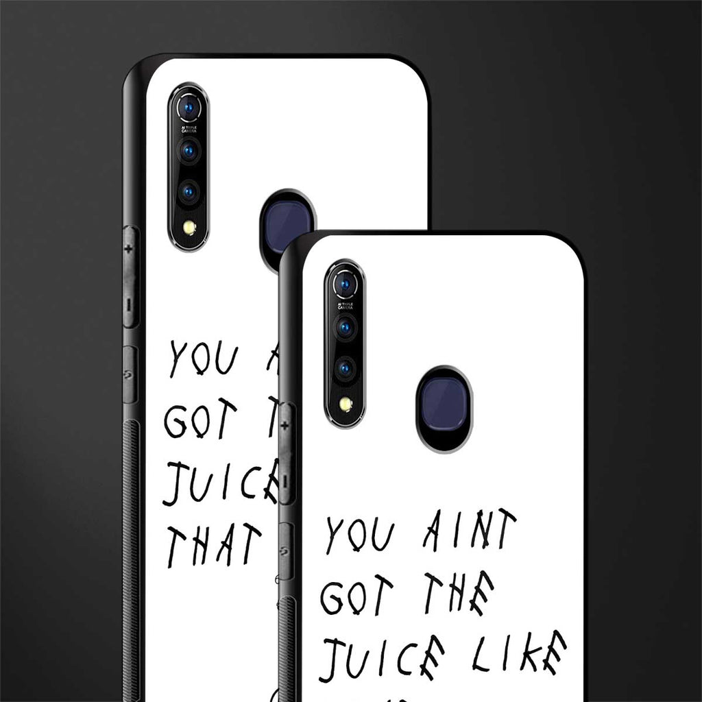 ain't got the juice white edition glass case for vivo z1 pro image-2