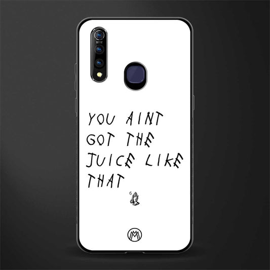 ain't got the juice white edition glass case for vivo z1 pro image
