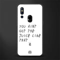 ain't got the juice white edition glass case for vivo v15 image