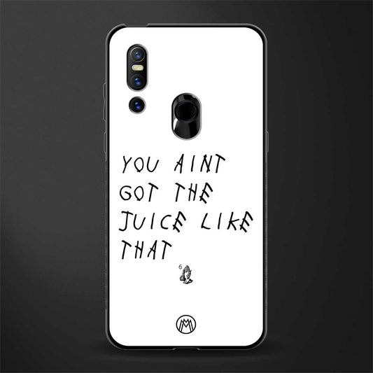 ain't got the juice white edition glass case for vivo v15 image