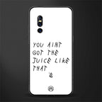 ain't got the juice white edition glass case for vivo v15 pro image