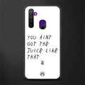 ain't got the juice white edition glass case for realme 5i image
