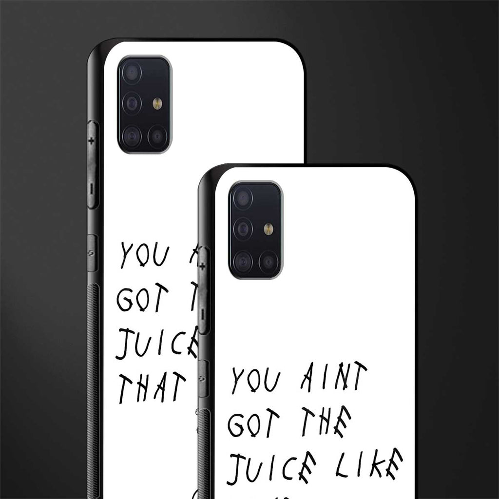 ain't got the juice white edition glass case for samsung galaxy a71 image-2