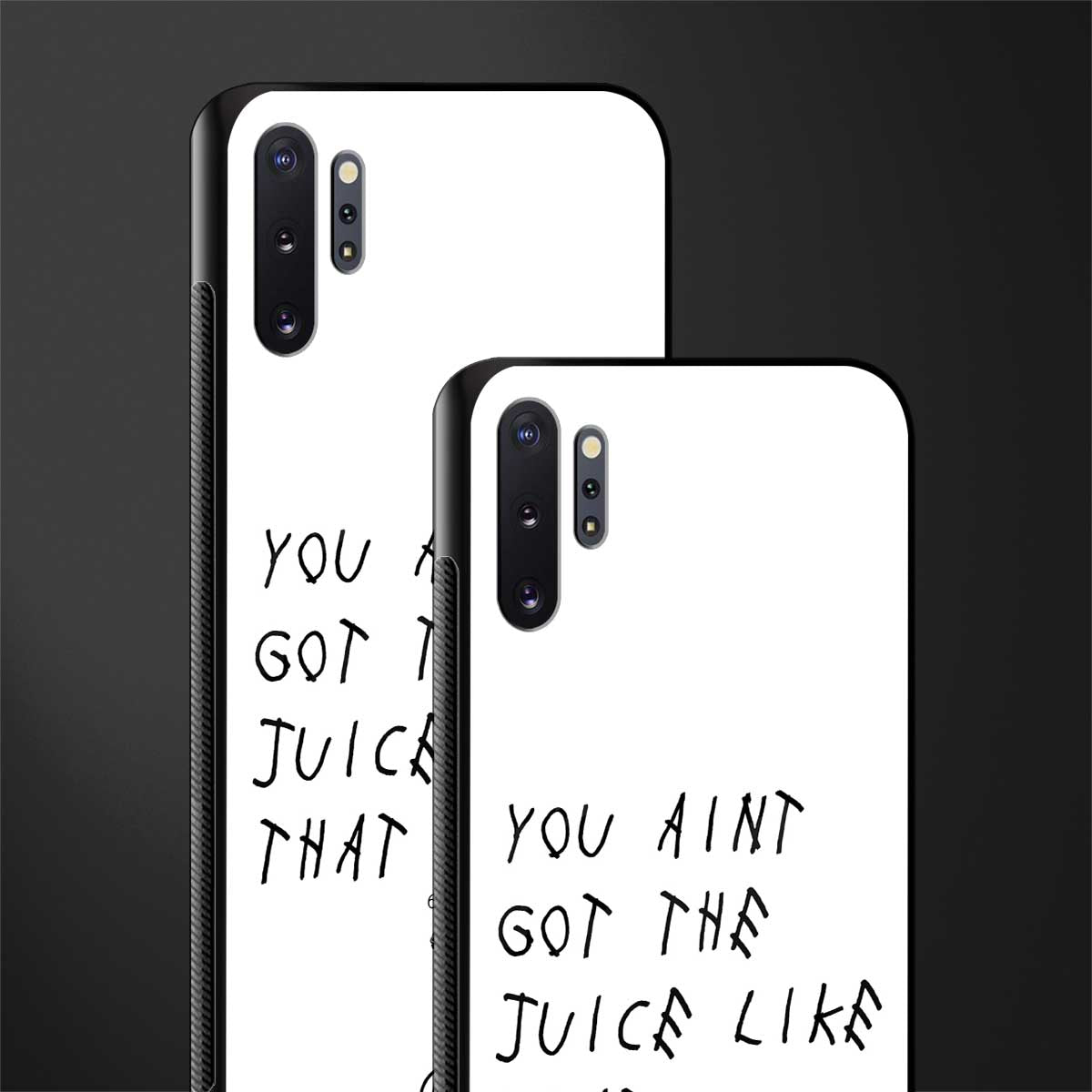 ain't got the juice white edition glass case for samsung galaxy note 10 plus image-2