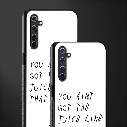 ain't got the juice white edition glass case for realme 6i image-2