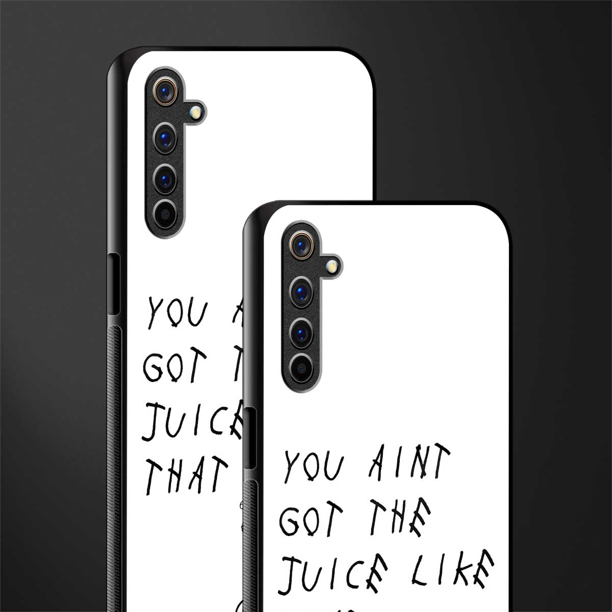 ain't got the juice white edition glass case for realme 6 image-2