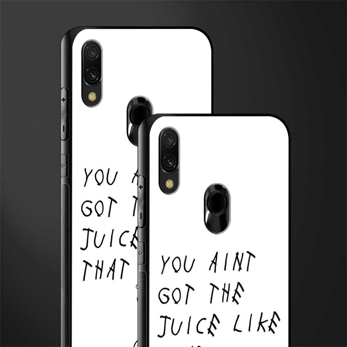 ain't got the juice white edition glass case for redmi note 7 image-2