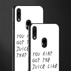 ain't got the juice white edition glass case for redmi note 7s image-2