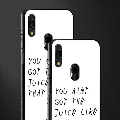 ain't got the juice white edition glass case for redmi note 7 pro image-2