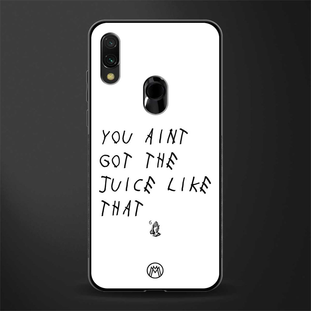 ain't got the juice white edition glass case for redmi note 7s image