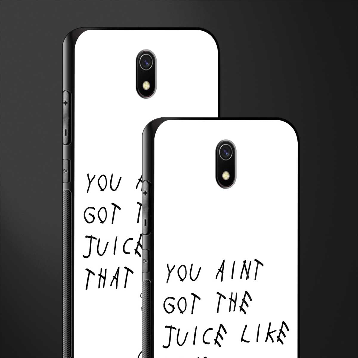 ain't got the juice white edition glass case for redmi 8a image-2