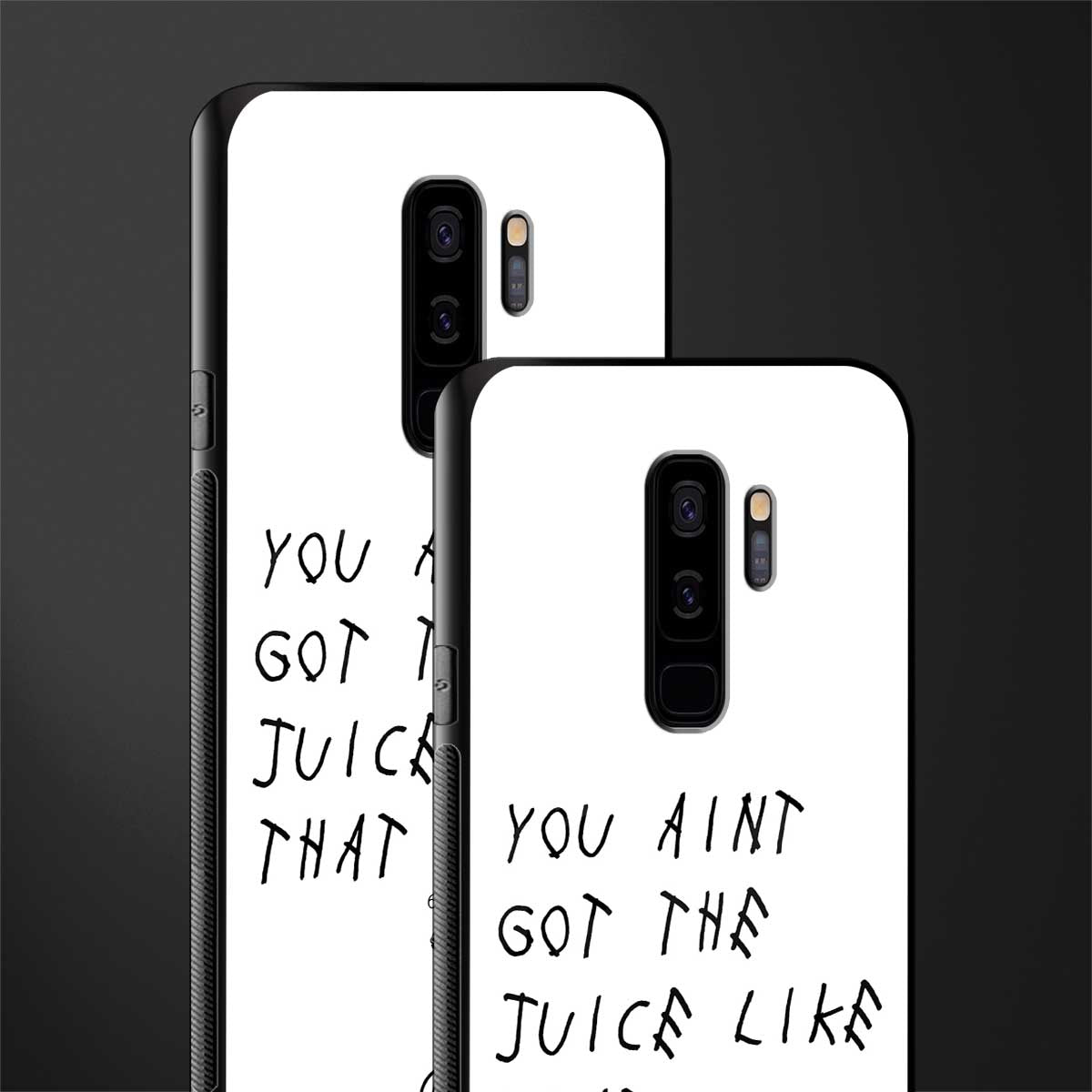 ain't got the juice white edition glass case for samsung galaxy s9 plus image-2