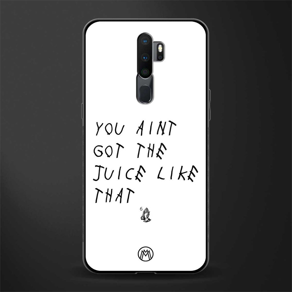 ain't got the juice white edition glass case for oppo a9 2020 image