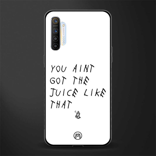 ain't got the juice white edition glass case for realme x2 image