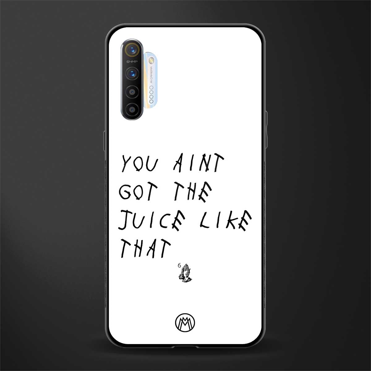 ain't got the juice white edition glass case for realme xt image