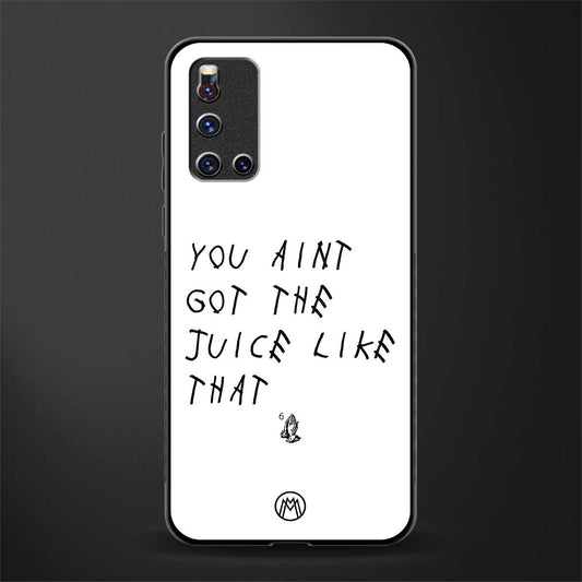 ain't got the juice white edition glass case for vivo v19 image