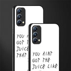 ain't got the juice white edition glass case for oppo f19 image-2