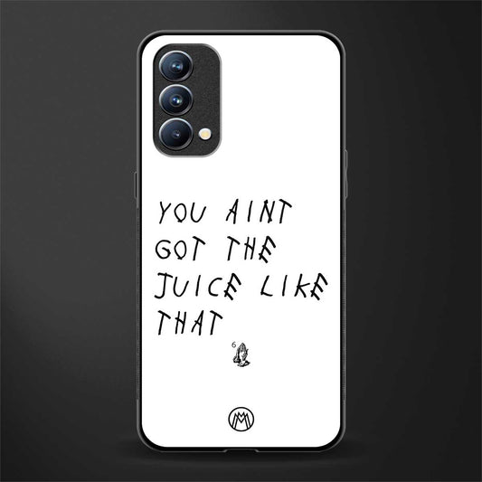 ain't got the juice white edition glass case for oppo f19 image