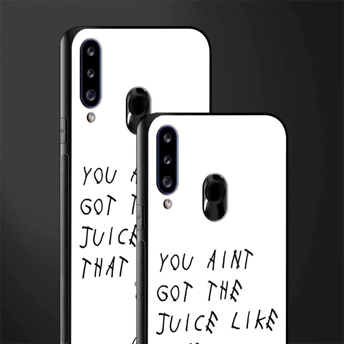 ain't got the juice white edition glass case for samsung galaxy a20s image-2