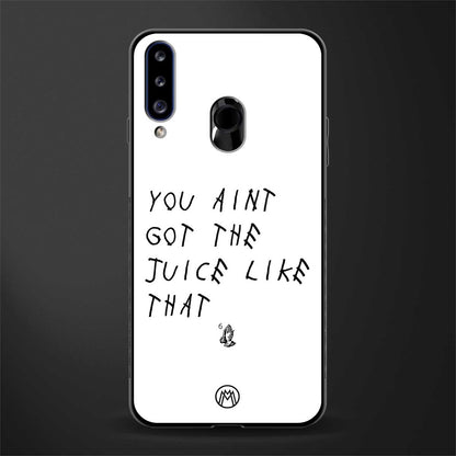 ain't got the juice white edition glass case for samsung galaxy a20s image
