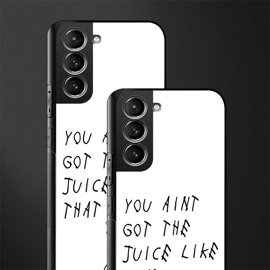 ain't got the juice white edition glass case for samsung galaxy s21 image-2