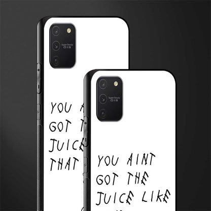 ain't got the juice white edition glass case for samsung galaxy s10 lite image-2