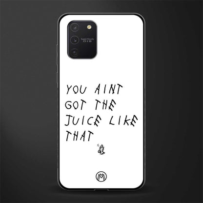 ain't got the juice white edition glass case for samsung galaxy a91 image