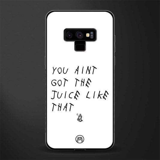 ain't got the juice white edition glass case for samsung galaxy note 9 image
