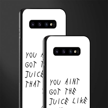 ain't got the juice white edition glass case for samsung galaxy s10 plus image-2
