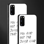 ain't got the juice white edition glass case for samsung galaxy s20 image-2