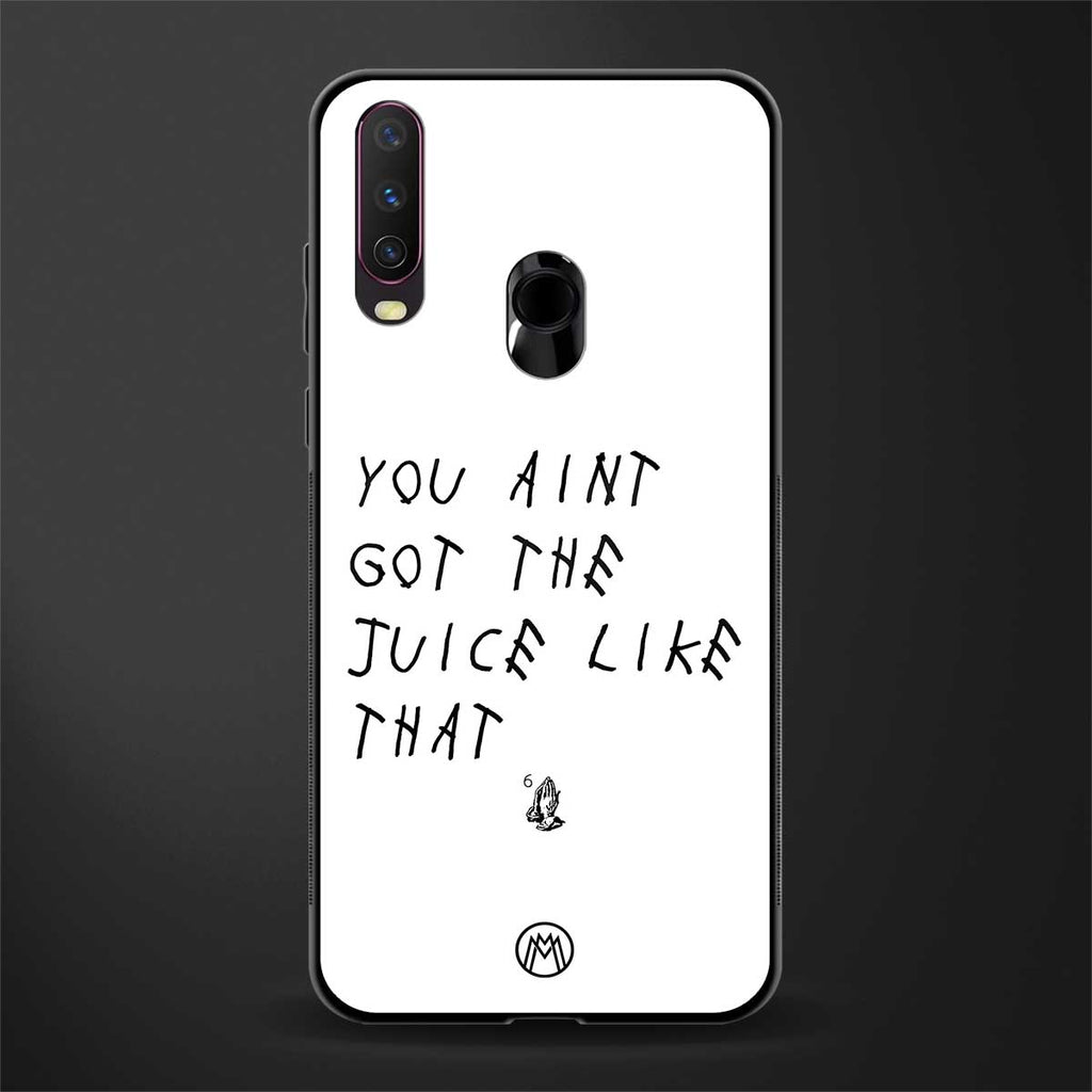 ain't got the juice white edition glass case for vivo y12 image