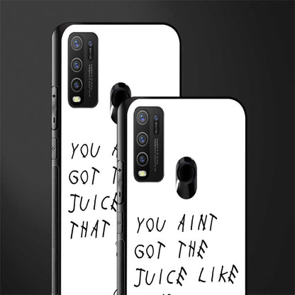 ain't got the juice white edition glass case for vivo y30 image-2