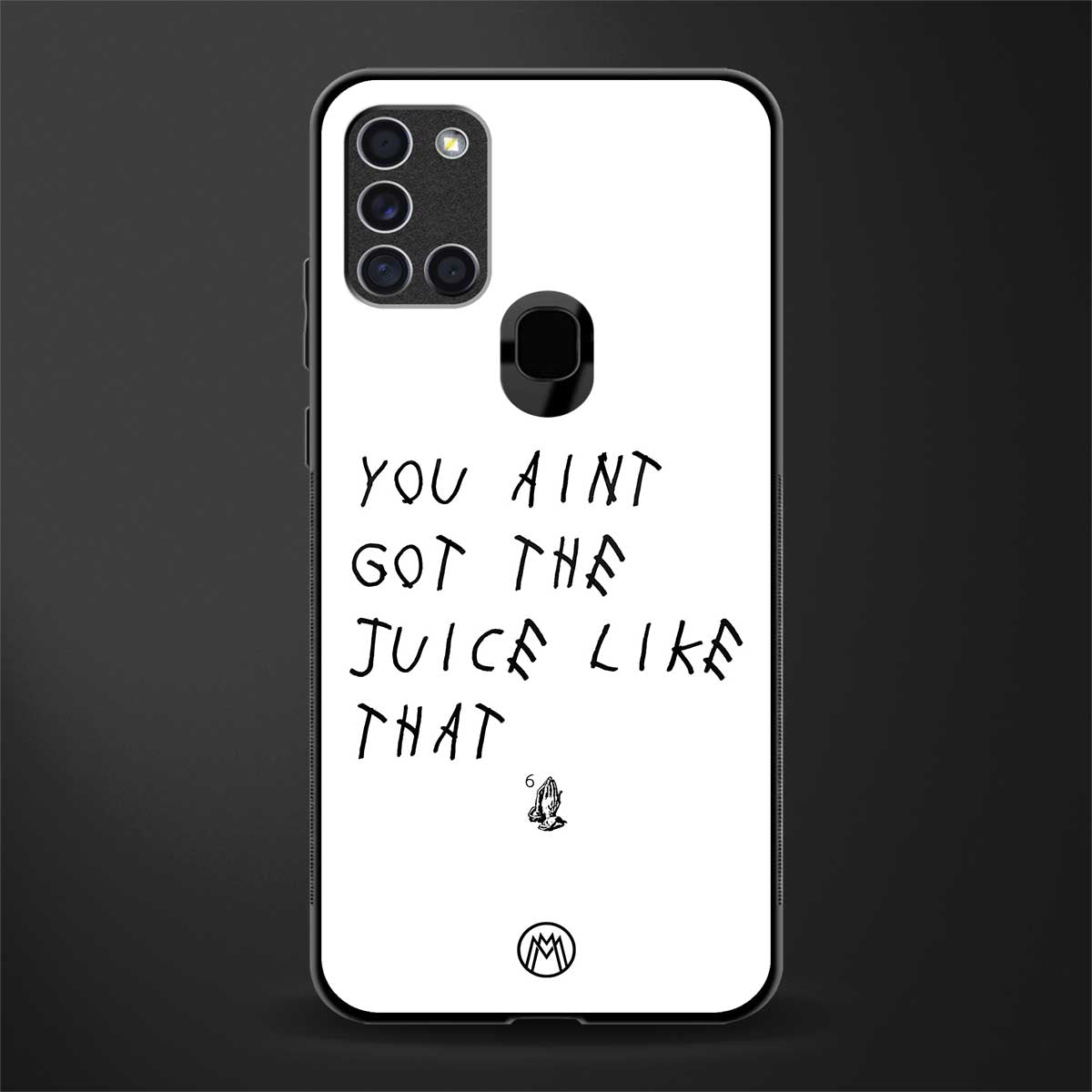 ain't got the juice white edition glass case for samsung galaxy a21s image