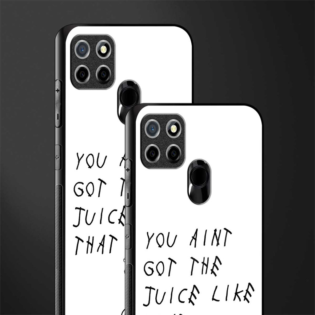ain't got the juice white edition glass case for realme narzo 30a image-2