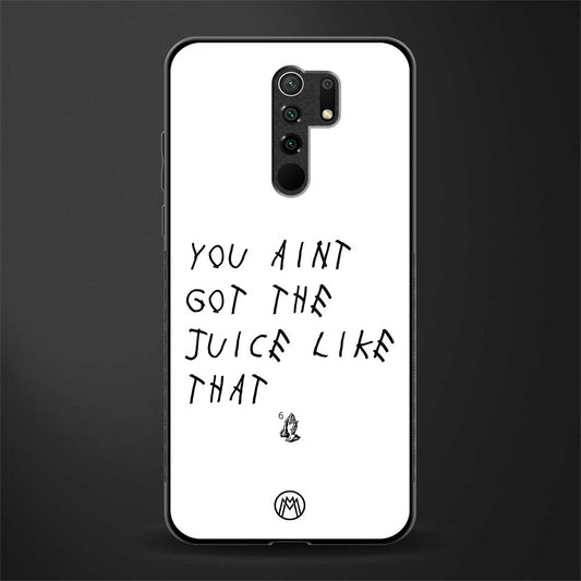ain't got the juice white edition glass case for poco m2 reloaded image