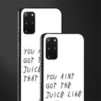 ain't got the juice white edition glass case for samsung galaxy s20 plus image-2