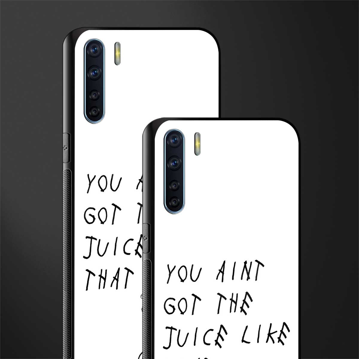 ain't got the juice white edition glass case for oppo f15 image-2