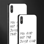 ain't got the juice white edition glass case for redmi 9a image-2