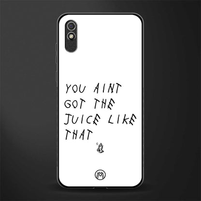 ain't got the juice white edition glass case for redmi 9i image