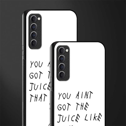 ain't got the juice white edition glass case for oppo reno 4 pro image-2