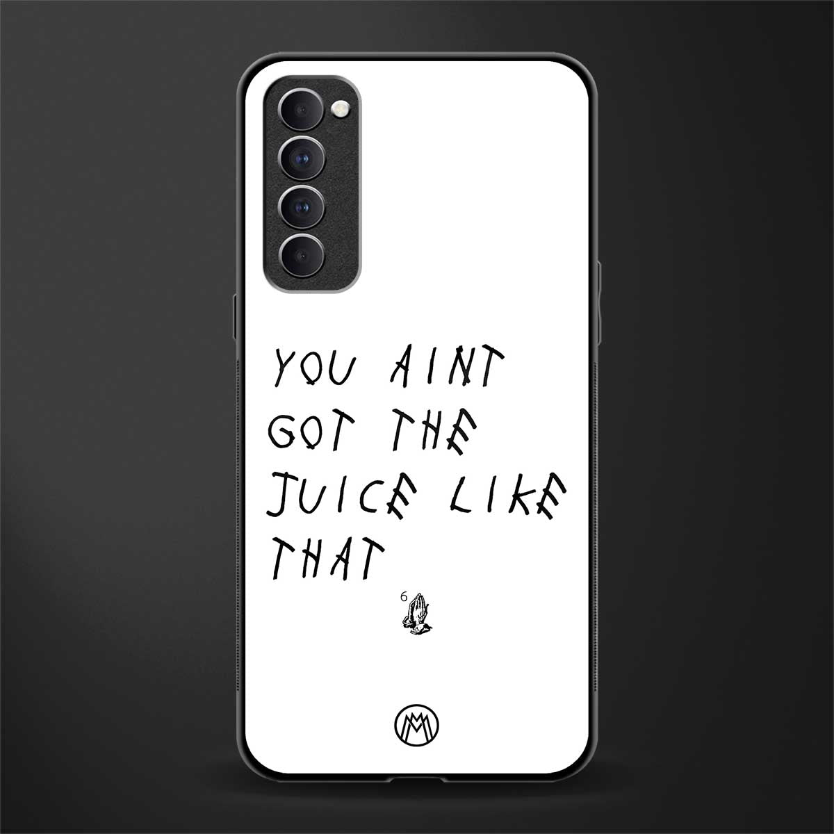 ain't got the juice white edition glass case for oppo reno 4 pro image