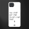 ain't got the juice white edition glass case for oppo f17 image