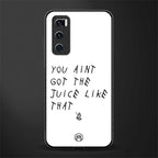 ain't got the juice white edition glass case for vivo v20 se image