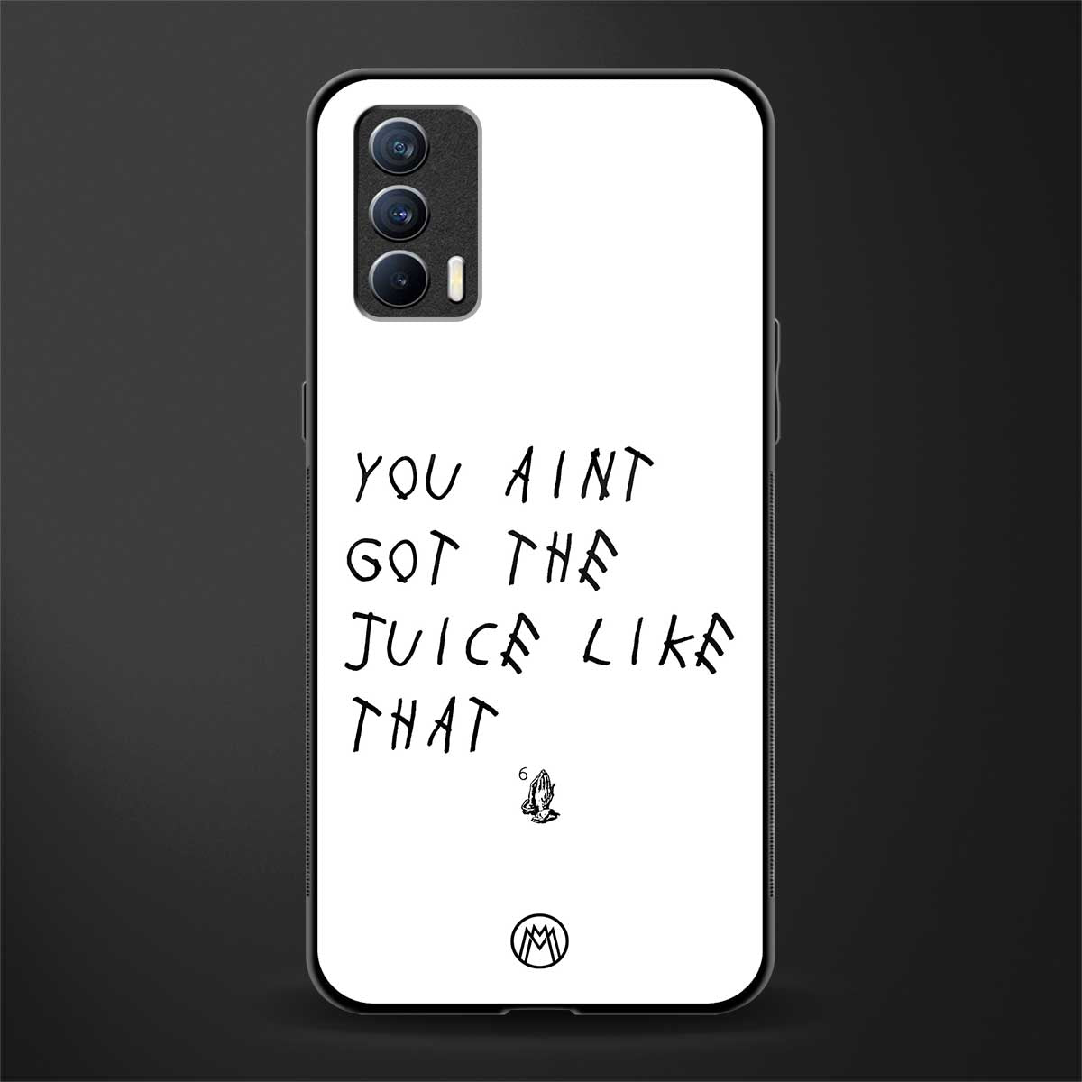 ain't got the juice white edition glass case for realme x7 image