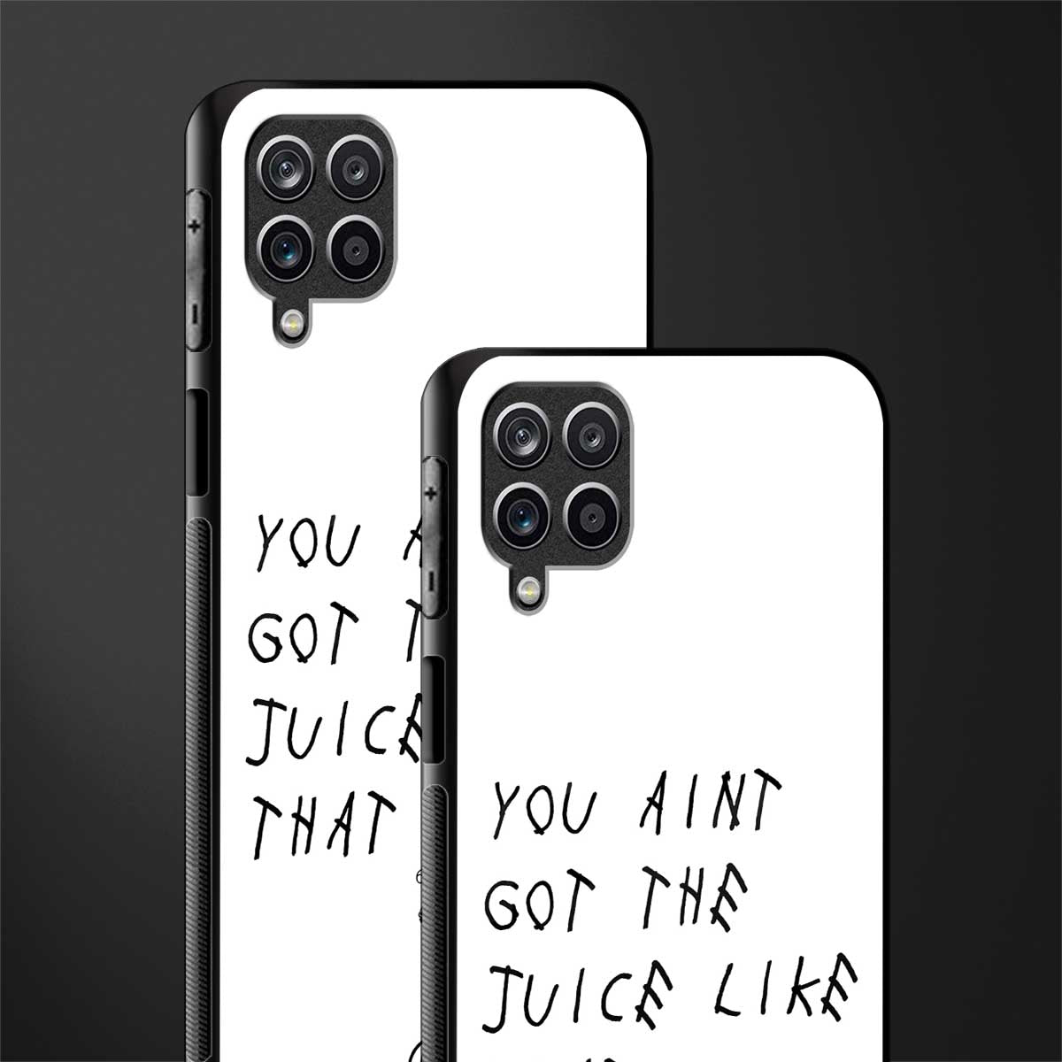 ain't got the juice white edition glass case for samsung galaxy f12 image-2