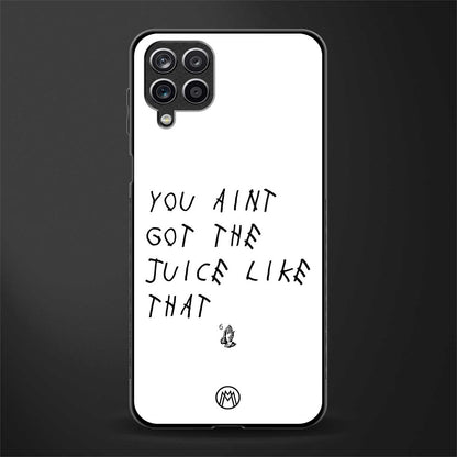 ain't got the juice white edition glass case for samsung galaxy a12 image