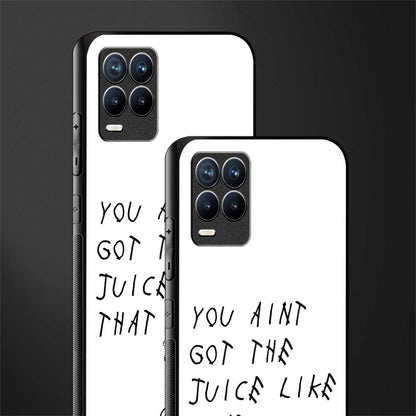 ain't got the juice white edition glass case for realme 8 4g image-2