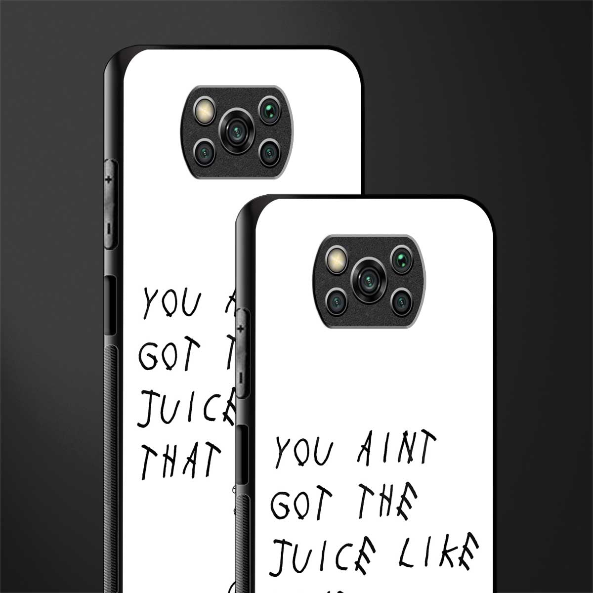 ain't got the juice white edition glass case for poco x3 pro image-2