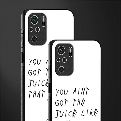 ain't got the juice white edition glass case for redmi note 10 image-2
